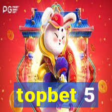 topbet 5